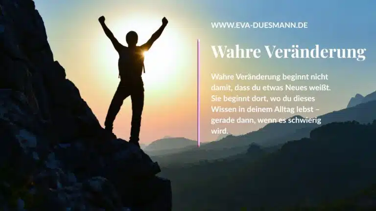 Wahre Veränderung - Ich lebe und verkörpere mein neues ICH